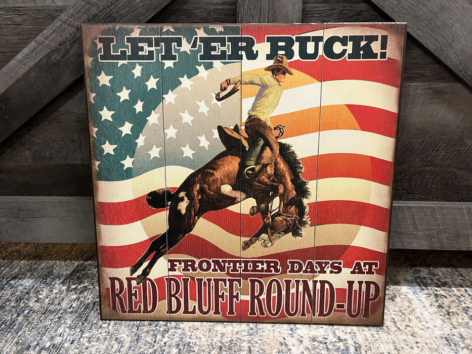 Let 'Er Buck Red Bluff Roundup Wood Sign vintage style western cowboy horse rodeo wall art 18x18 wood NEW customizable MD-22371