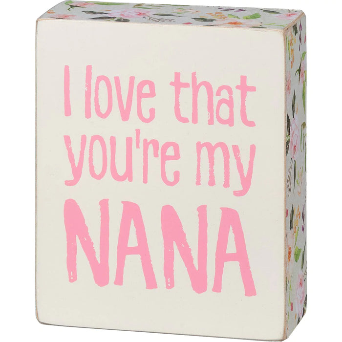 Box Sign - You're My Nana Primitives by Kathy NEW PK-135555